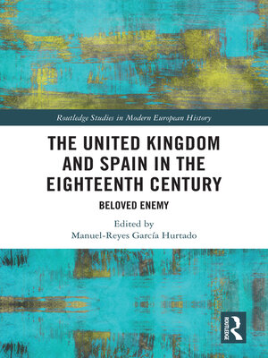 cover image of The United Kingdom and Spain in the Eighteenth Century